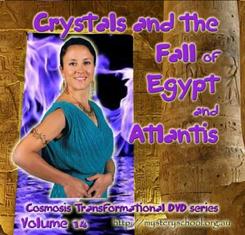 (image for) Cosmosis DVD 14 - Crystals and the fall of Egypt and Atlantis